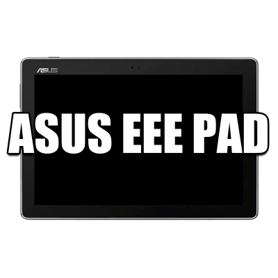 Reparar Asus Eee Pad | Reparación Asus Eee Pad